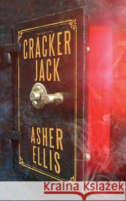 Cracker Jack Asher Ellis, Bloodshot Books 9781947522480 Bloodshot Books