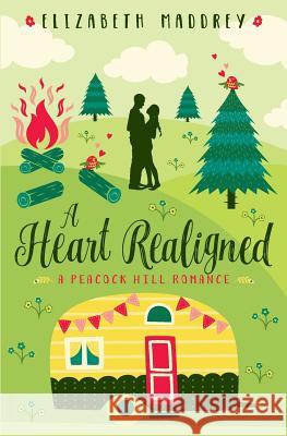 A Heart Realigned Elizabeth Maddrey 9781947525917 Jonatima Books