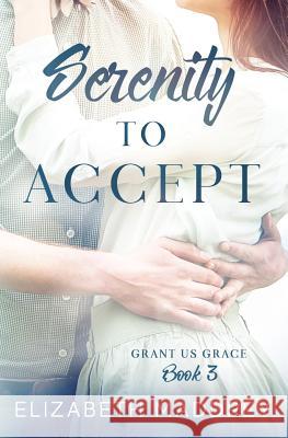 Serenity to Accept Elizabeth Maddrey 9781947525948