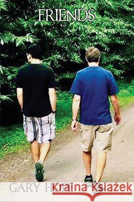Friends Gary Hope 9781947532281 Virtualbookworm.com Publishing