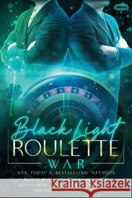 Black Light Roulette War Jennifer Bene Renee Rose Sue Lyndon 9781947559219 Black Collar Press