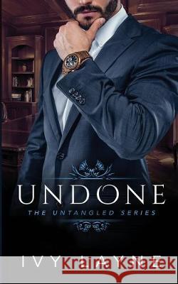 Undone Ivy Layne 9781947567078 Ginger Quill Press, LLC