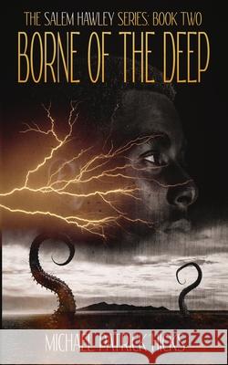 Borne of the Deep Michael Patrick Hicks 9781947570139 High Fever Books