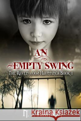 An Empty Swing N. J. Hanson 9781947583016 Ink Drop Press