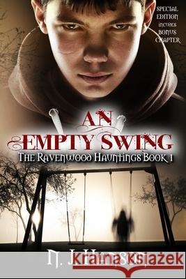 An Empty Swing: The Ravenwood Hauntings Book 1 (Special Edition) N. J. Hanson 9781947583092 Ink Drop Press