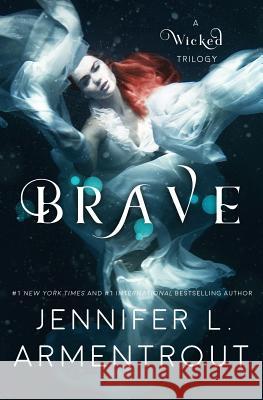 Brave Jennifer L. Armentrout 9781947591707 Jennifer L. Armentrout