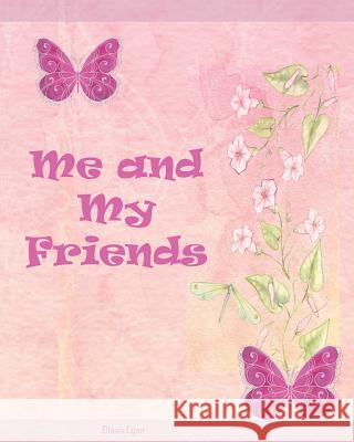 Me & My Friends - Butterflies: A School Memory Book Diana Lynn 9781947594913 D & D Graphics