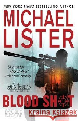 Blood Shot: a John Jordan Mystery Lister, Michael 9781947606005 Pulpwood Press