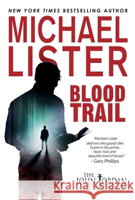 Blood Trail Michael Lister 9781947606425 Pulpwood Press