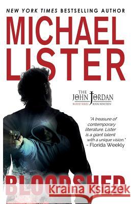 Bloodshed: a John Jordan Mystery Michael Lister 9781947606500