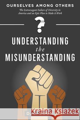 Understanding the Misunderstanding D C Zook   9781947609082 Shantiwala Books