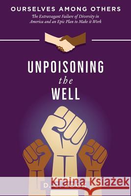 Unpoisoning the Well D. C. Zook 9781947609112 Shantiwala Books