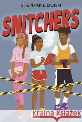 Snitchers Stephane Dunn 9781947627635