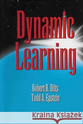 Dynamic Learning Robert Brian Dilts Todd Epstein 9781947629110