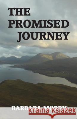 The Promised Journey Barbara Morris 9781947646032 Cactus Rain Publishing, LLC