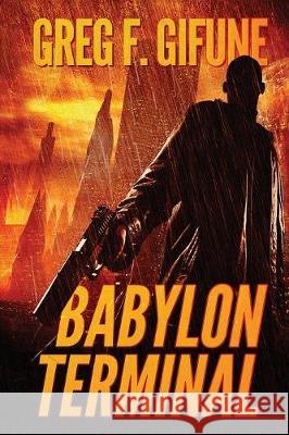 Babylon Terminal Greg F. Gifune 9781947654488