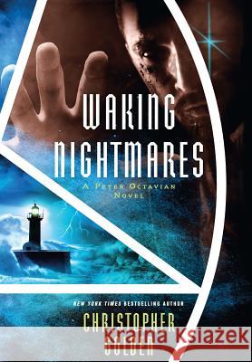 Waking Nightmares: A Peter Octavian Novel Christopher Golden 9781947654518 JournalStone