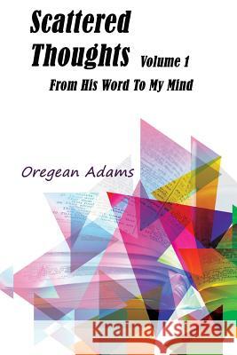 Scattered Thoughts: (Volume I) Williams, Iris M. 9781947656529