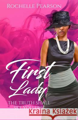 First Lady Rochelle Pearson Iris M. Williams Robert Williams 9781947656598 Butterfly Typeface