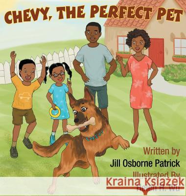 Chevy, The Perfect Pet Patrick, Jill O. 9781947656611