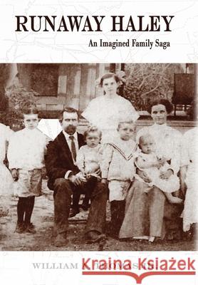 Runaway Haley: An Imagined Family Saga William A. Thomas 9781947660366 Green Altar Books