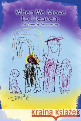 When We Move to Heaven: A family love story Linda Street 9781947677005