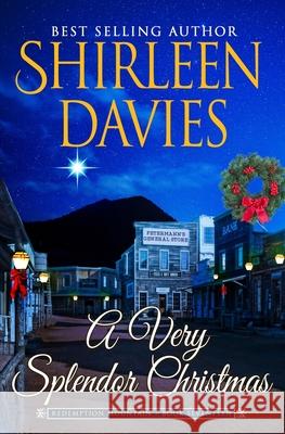 A Very Splendor Christmas Shirleen Davies 9781947680340 Avalanche Ranch Press LLC