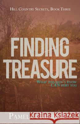 Finding Treasure Pamela Humphrey 9781947685000 Phrey Press