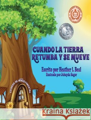 Cuando La Tierra Retumba y Se Mueve (Spanish Edition): Un libro de seguridad de terremotos Heather L Beal   9781947690394 Train 4 Safety Press