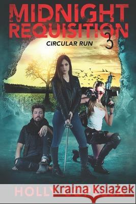 Midnight Requisition 3: Circular Run Holly Copella 9781947694200