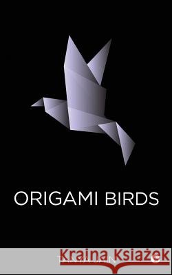 Origami Birds Tanya Jain 9781947697287