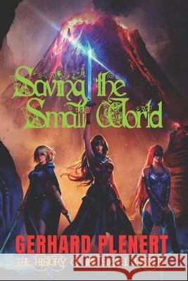 Saving the Small World Gerhard Plenert 9781947704589