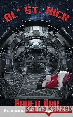 Ol' St. Nick Raven Oak   9781947712010 Raven Oak