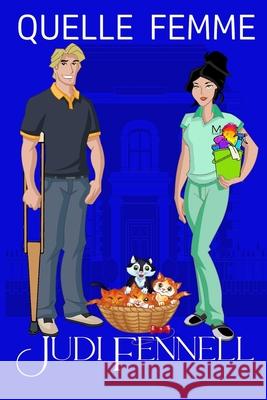 Quelle Femme! Judi Fennell 9781947723481