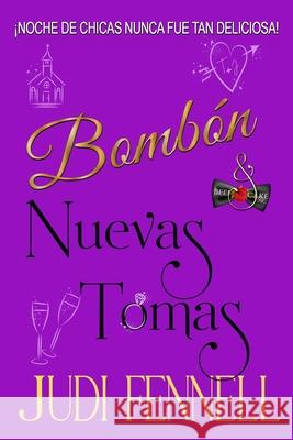 Bomb?n & Nuevas Tomas Judi Fennell 9781947723818