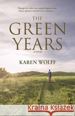 The Green Years Karen Wolff 9781947727618 BHC Press