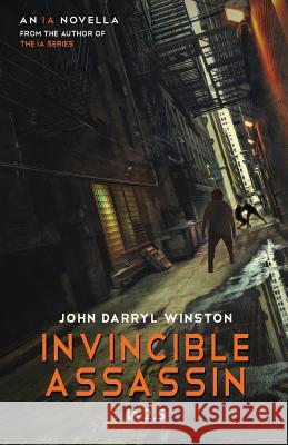 Ia: Invincible Assassin John Darryl Winston 9781947727700 Bhc Press/H2O