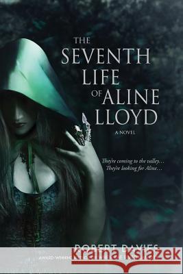 The Seventh Life of Aline Lloyd Robert Davies 9781947727939