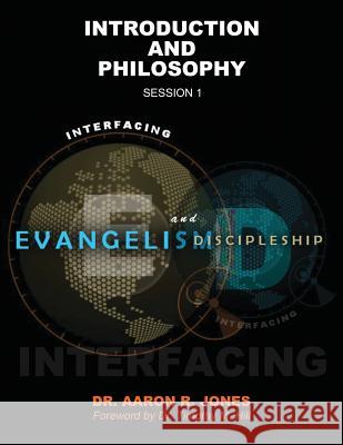 Interfacing Evangelism and Discipleship WORKBOOK Jones, Aaron R. 9781947741157