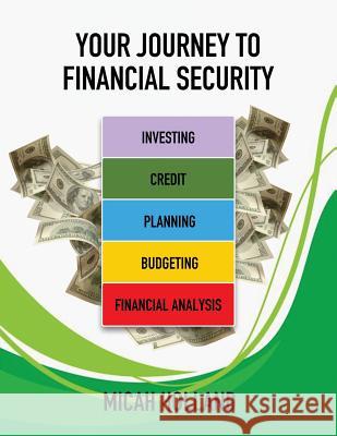 Your Journey to Financial Security Micah Holland 9781947741461 Kingdom Publishing