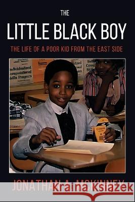 The Little Black Boy Jonathan A McKinney   9781947741782 Kingdom Publishing