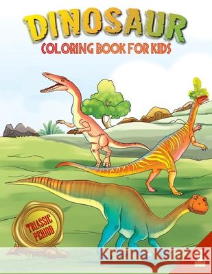 Dinosaur Coloring Book for Kids: Triassic Period (Book 1) A. B. Lockhaven Grace Lockhaven Aisha Gohar 9781947744950 Twisted Key Publishing, LLC