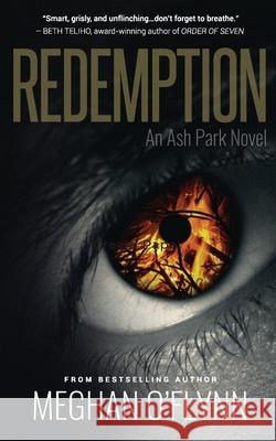 Redemption: A Gritty Hardboiled Crime Thriller Meghan O'Flynn 9781947748002 Pygmalion Publishing