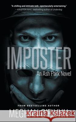 Imposter: A Gritty Hardboiled Crime Thriller Meghan O'Flynn 9781947748880 Pygmalion Publishing