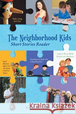 The Neighborhood Kids: Short Stories Reader Richard L. McBain 9781947765399 Readersmagnet LLC