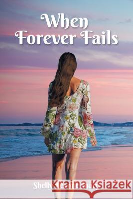 When Forever Fails Shelly Leanne Sharp 9781947765559