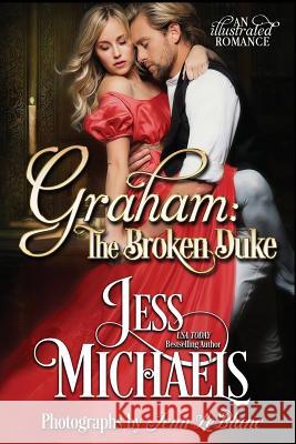 Graham: The Broken Duke Jess Michaels Jenn LeBlanc  9781947770195