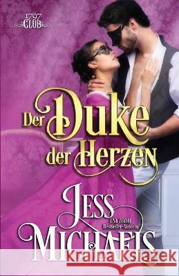 Der Duke der Herzen Jess Michaels Martin Wick  9781947770829 Passionate Pen LLC