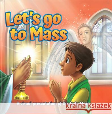 Let's Go to Mass: A Visual Presentation of the Holy Mass Herald Entertainment Inc                 Herald Entertainment Inc                 Casscom Media 9781947774766 Herald Entertainment, Inc