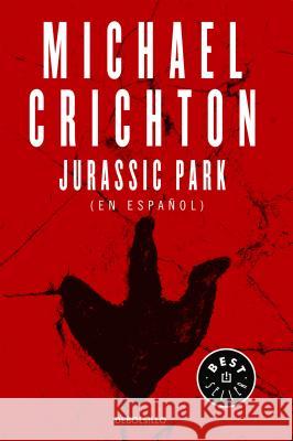 Jurassic Park (Spanish Edition) Michael Crichton 9781947783744 Debolsillo